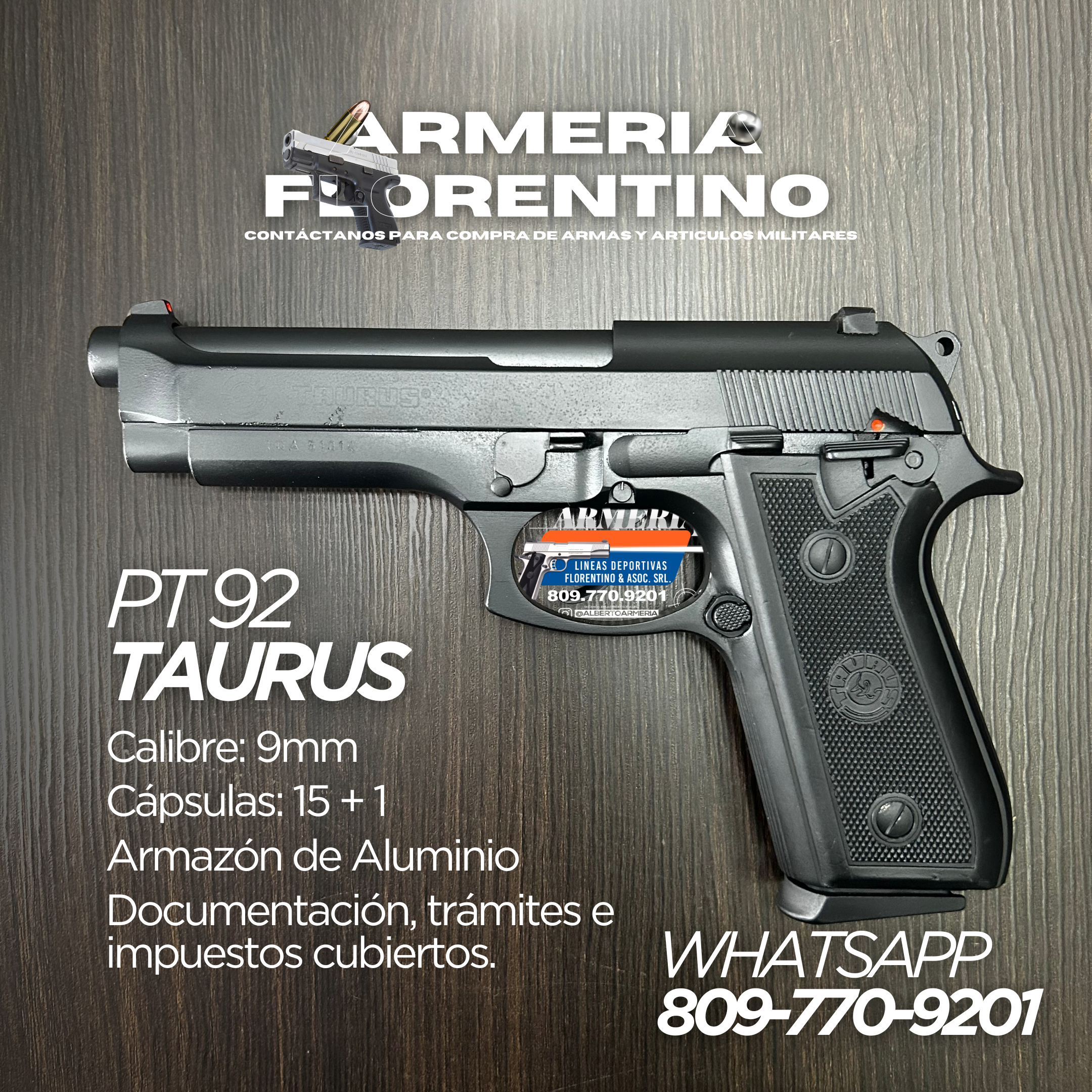 PISTOLA TAURUS, MODELO PT-92, CALIBRE 9MM, CAPSULAS: 17 + 1