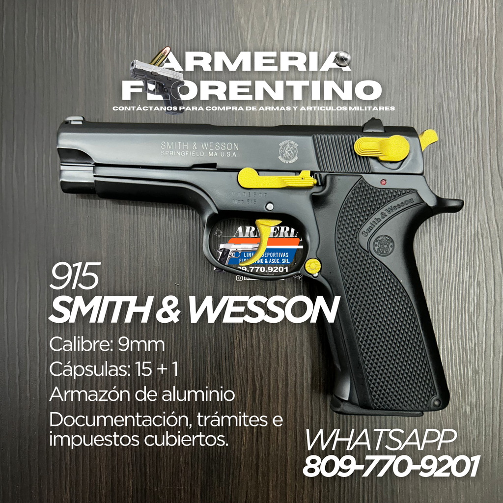 PISTOLA SMITH & WESSON, MODELO 915, CALIBRE 9MM, CAPSULAS: 15 + 1