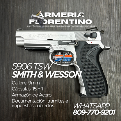 PISTOLA SMITH & WESSON, MODELO 5906 TSW, CALIBRE 9MM, CAPSULAS: 15 + 1