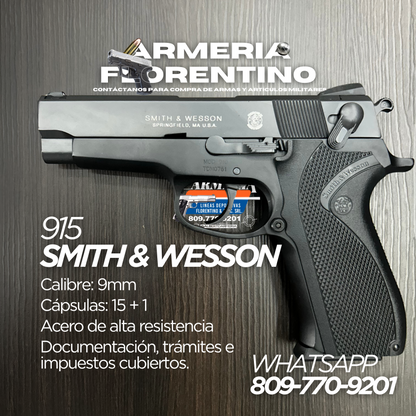 PISTOLA SMITH & WESSON, MODELO 915, CALIBRE 9MM, CAPSULAS: 15 + 1