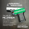 PISTOLA TAURUS, MODELO MILLENNIUM, DE 10 CAPSULAS, CALIBRE: 9MM