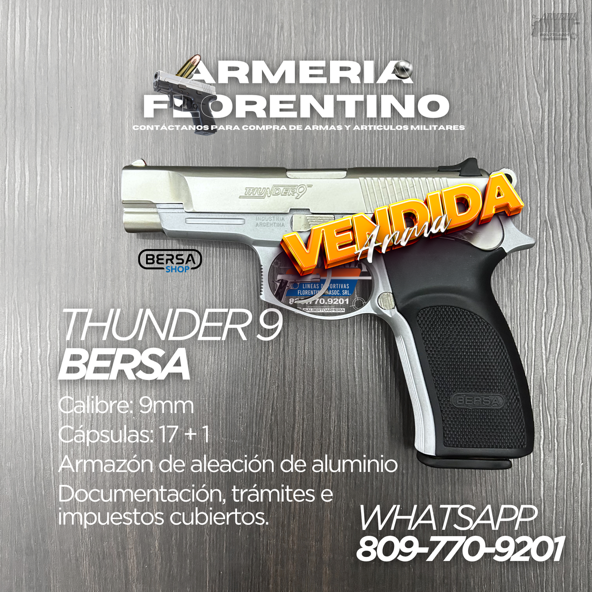 PISTOLA BERSA, MODELO THUNDER 9, CALIBRE 9MM, CAPSULAS: 17 + 1