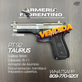 PISTOLA TAURUS, MODELO PT-92, CALIBRE 9MM, CAPSULAS: 15 + 1