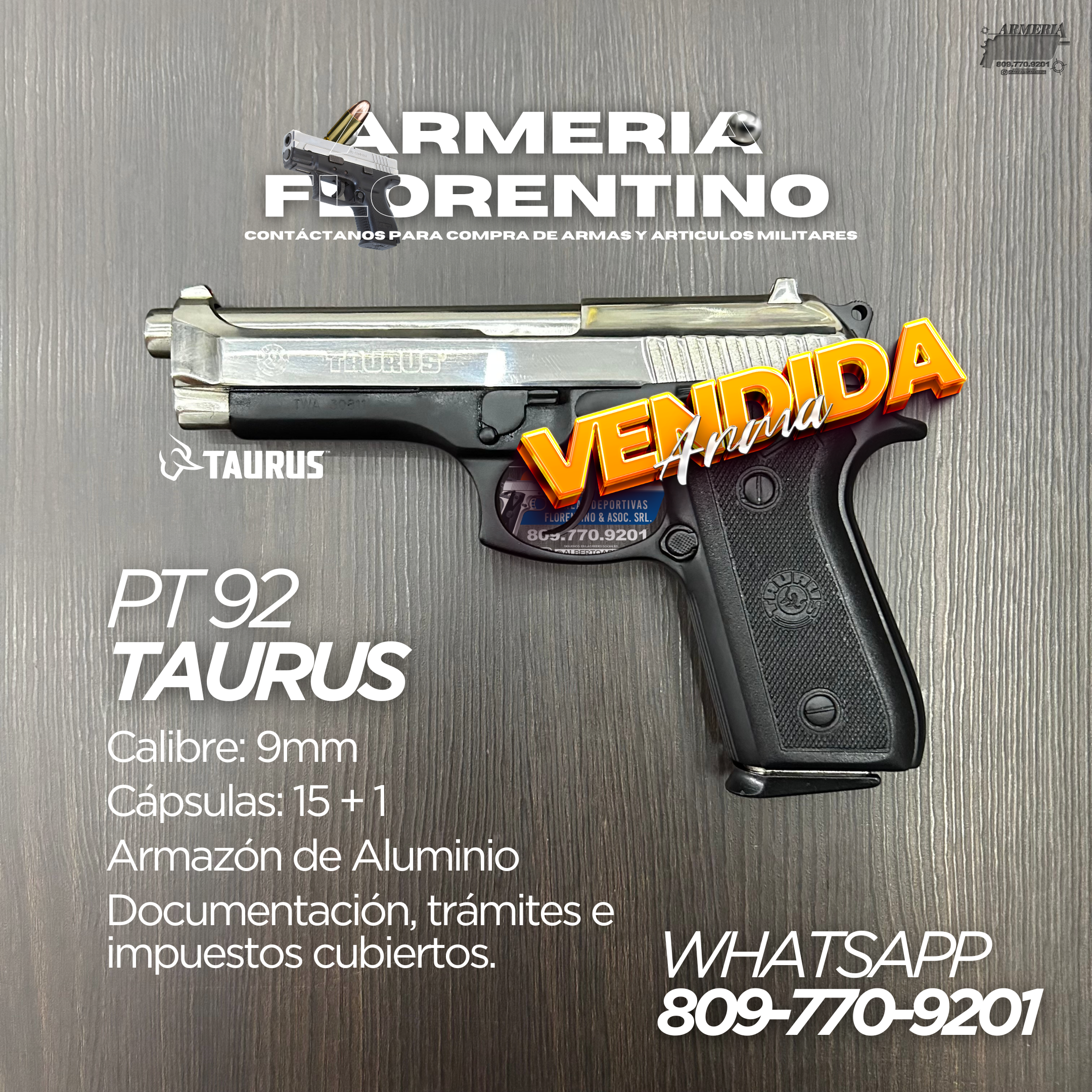 PISTOLA TAURUS, MODELO PT-92, CALIBRE 9MM, CAPSULAS: 15 + 1