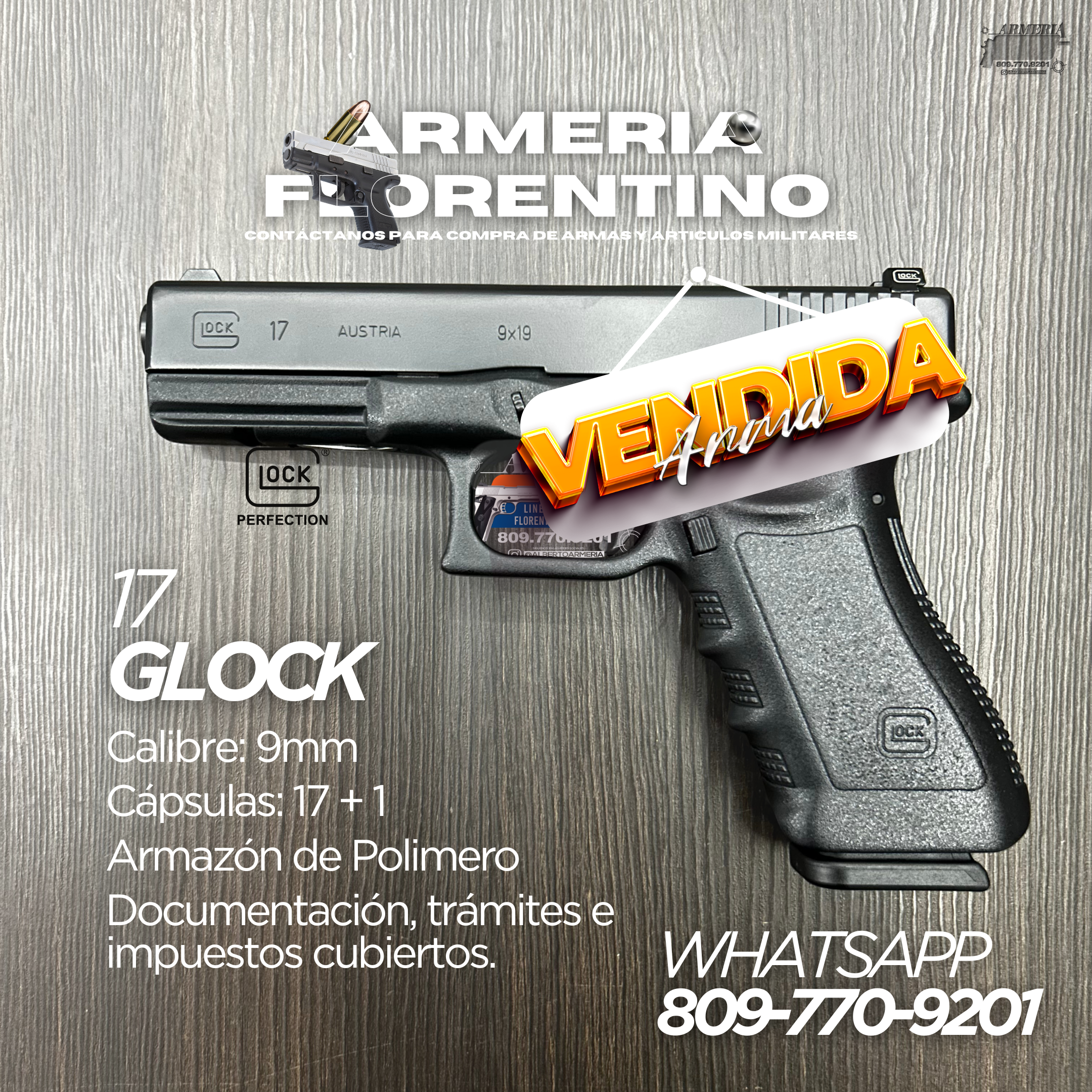 PISTOLA GLOCK, MODELO 17, CALIBRE 9MM, CAPSULAS: 17 + 1