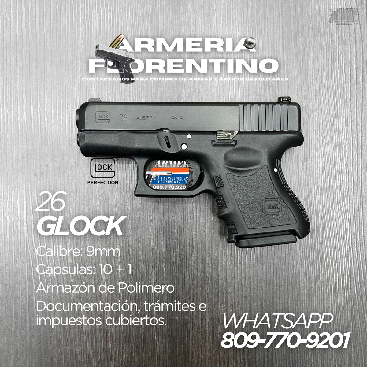 PISTOLA GLOCK, MODELO 26 (3RA GENERACION), CALIBRE 9MM, CAPSULAS: 10 + 1