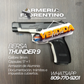 PISTOLA BERSA, MODELO THUNDER 9, CALIBRE 9MM, CAPSULAS: 17 + 1