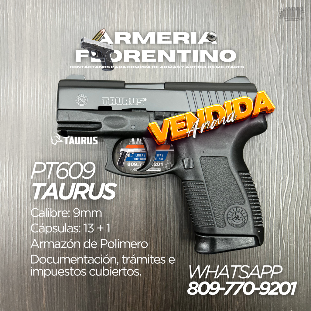 PISTOLA TAURUS, MODELO PT-609 PRO, CALIBRE 9MM, CAPSULAS: 13 + 1