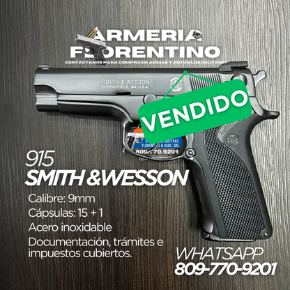 PISTOLA SMITH & WESSON, MODELO 915, CALIBRE 9MM, CAPSULAS: 15 + 1