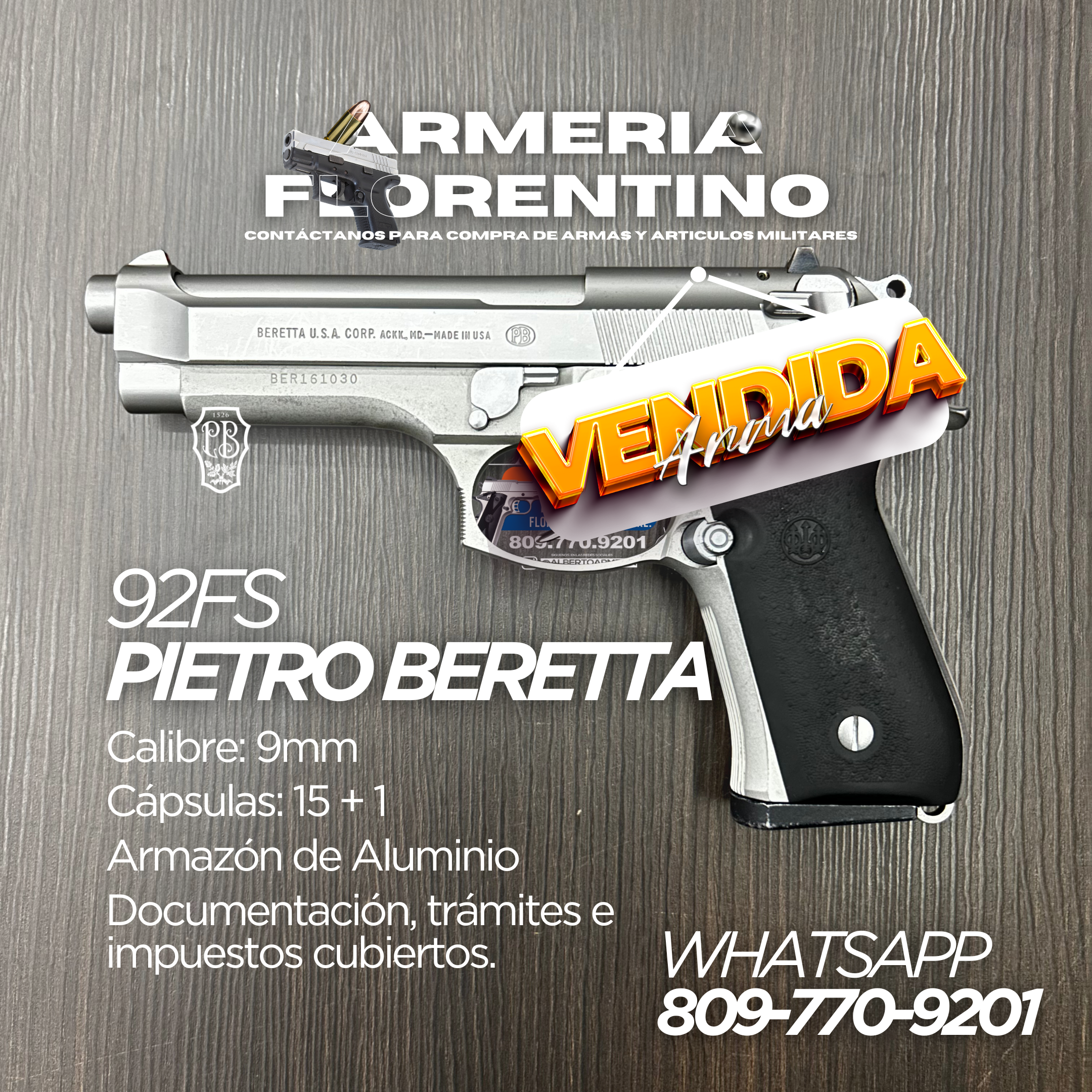 PISTOLA PIETRO BERETTA, MODELO 92FS, CALIBRE 9MM, CAPSULAS: 15 + 1
