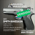 PISTOLA SMITH & WESSON, MODELO 910, CALIBRE 9MM, CAPSULAS: 15 + 1