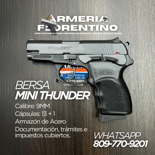 PISTOLA BERSA, MODELO MINI THUNDER 9, CALIBRE 9MM, CAPSULAS: 13 + 1