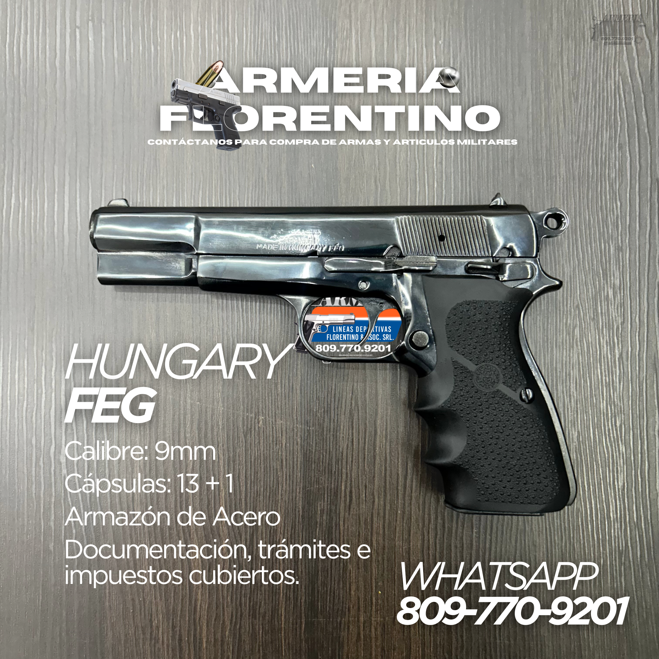 PISTOLA FEG, MODELO HUNGARY, CALIBRE 9MM, CAPSULAS: 13 + 1