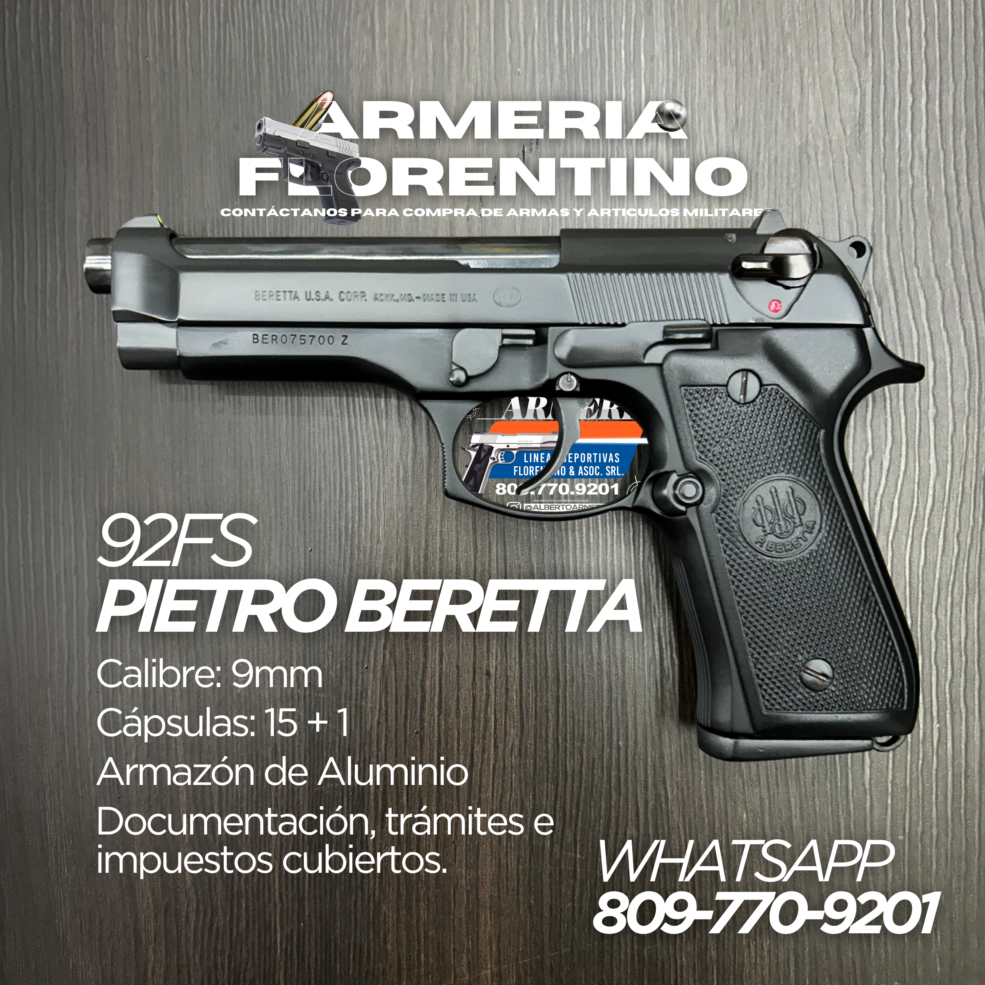 PISTOLA PIETRO BERETTA, MODELO 92FS, CALIBRE 9MM, CAPSULAS: 15 + 1