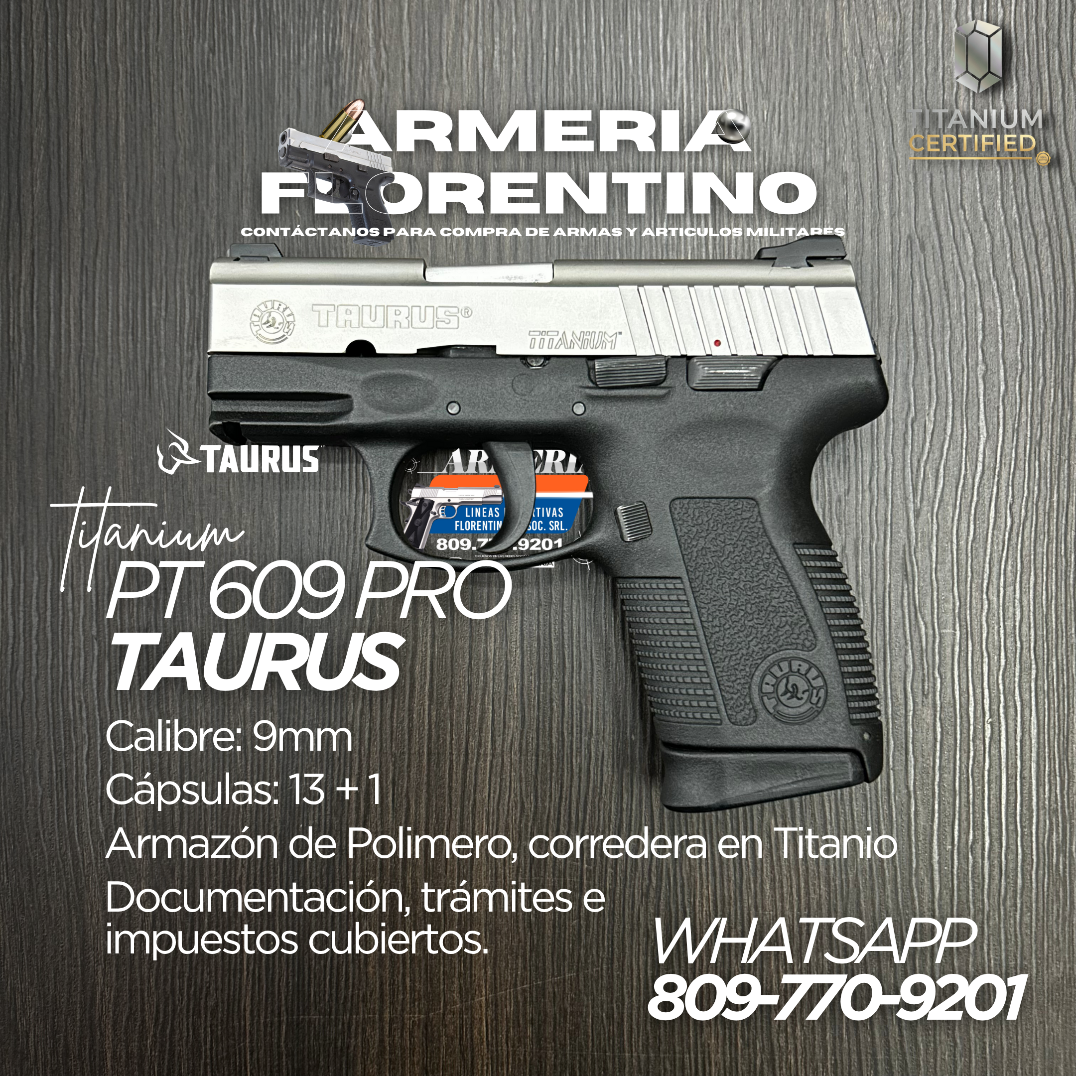 PISTOLA TAURUS, MODELO PT-609 PRO TITANIUM, CALIBRE 9MM, CAPSULAS: 13 + 1