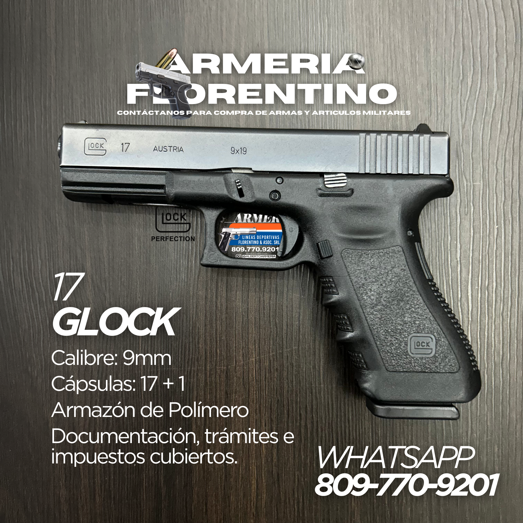 PISTOLA GLOCK, MODELO 17, CALIBRE 9MM, CAPSULAS: 17 + 1