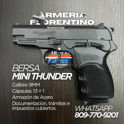 PISTOLA BERSA, MODELO MINI THUNDER 9, CALIBRE 9MM, CAPSULAS: 13 + 1