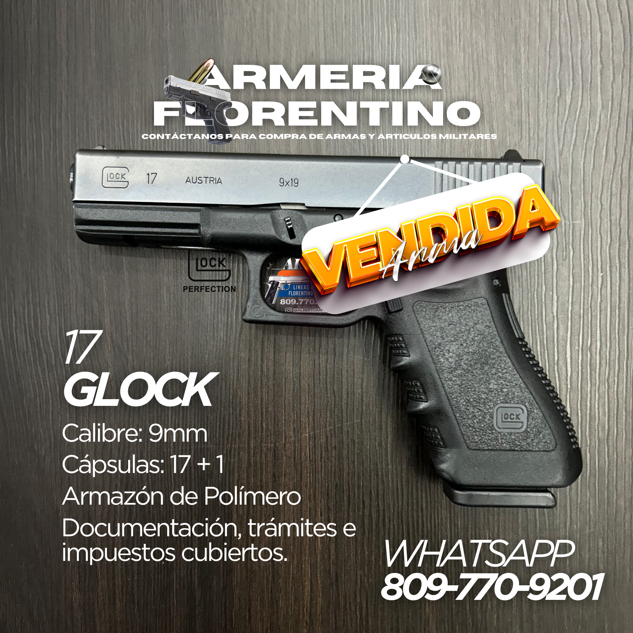 PISTOLA GLOCK, MODELO 17, CALIBRE 9MM, CAPSULAS: 17 + 1