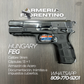 PISTOLA FEG, MODELO HUNGARY, CALIBRE 9MM, CAPSULAS: 13 + 1