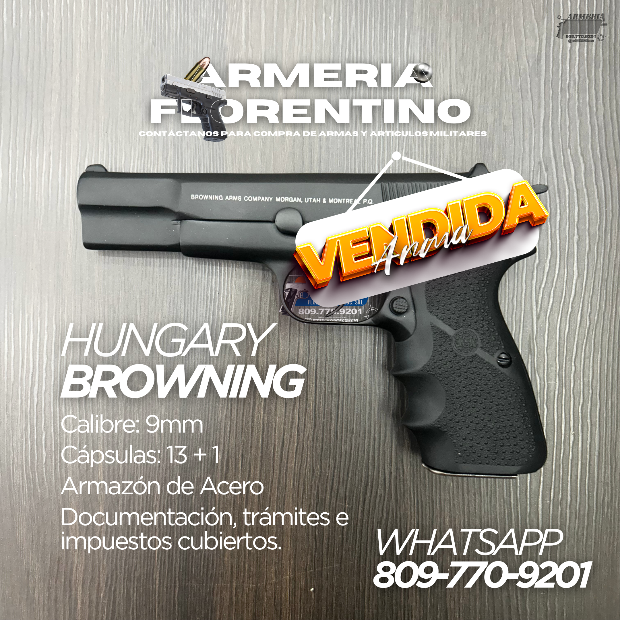 PISTOLA BROWNING, MODELO HI-POWER, CALIBRE 9MM, CAPSULAS: 13 + 1
