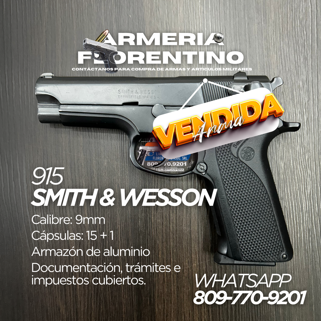 PISTOLA SMITH & WESSON, MODELO 915, CALIBRE 9MM, CAPSULAS: 15 + 1
