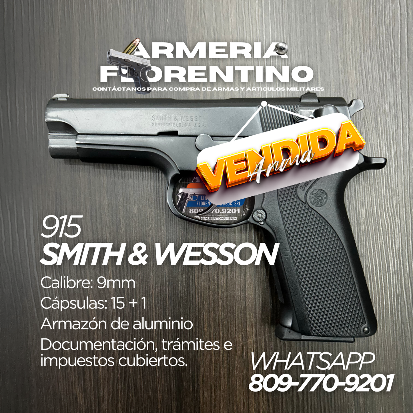PISTOLA SMITH & WESSON, MODELO 915, CALIBRE 9MM, CAPSULAS: 15 + 1