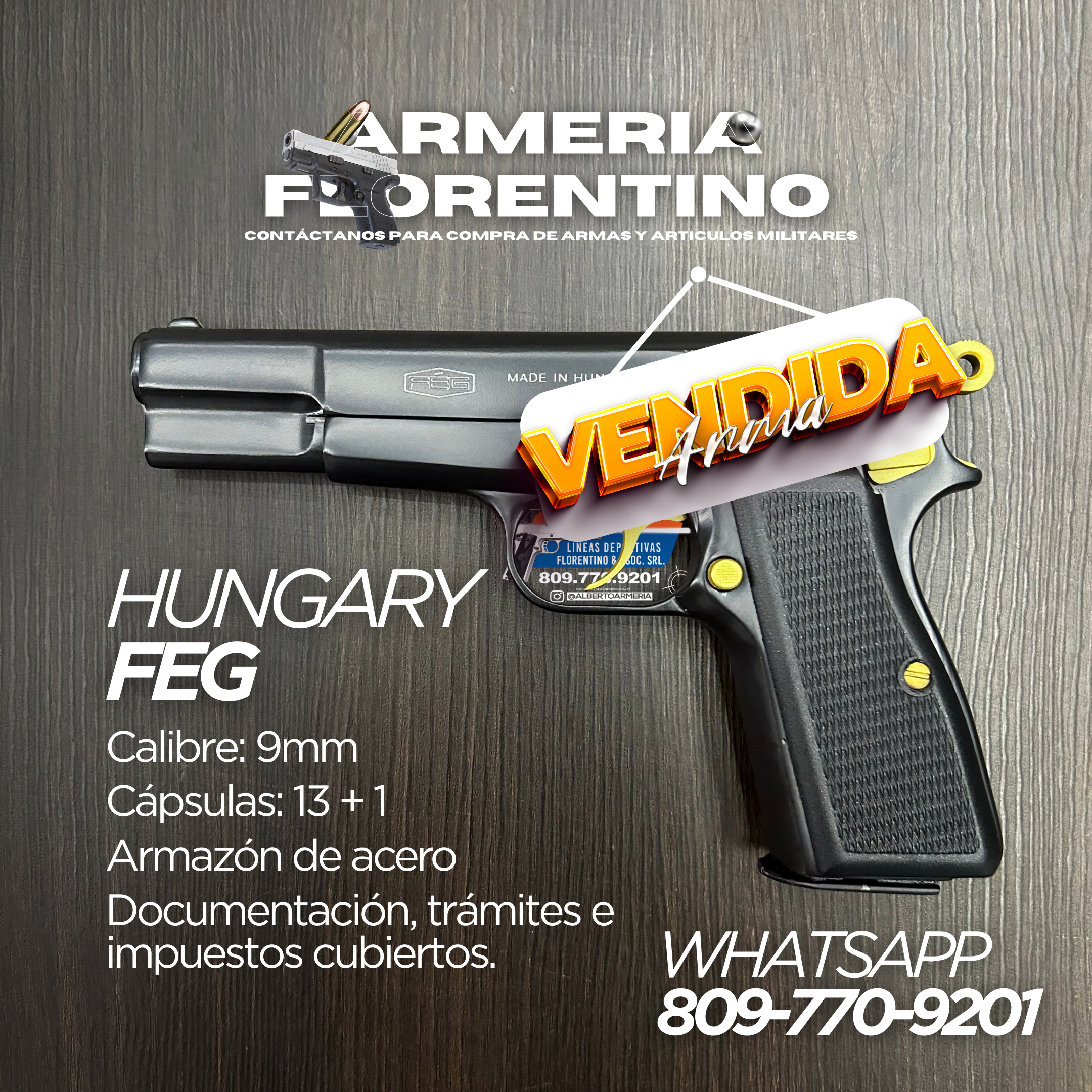 PISTOLA FEG, MODELO HUNGARY, CALIBRE 9MM, CAPSULAS: 13 + 1
