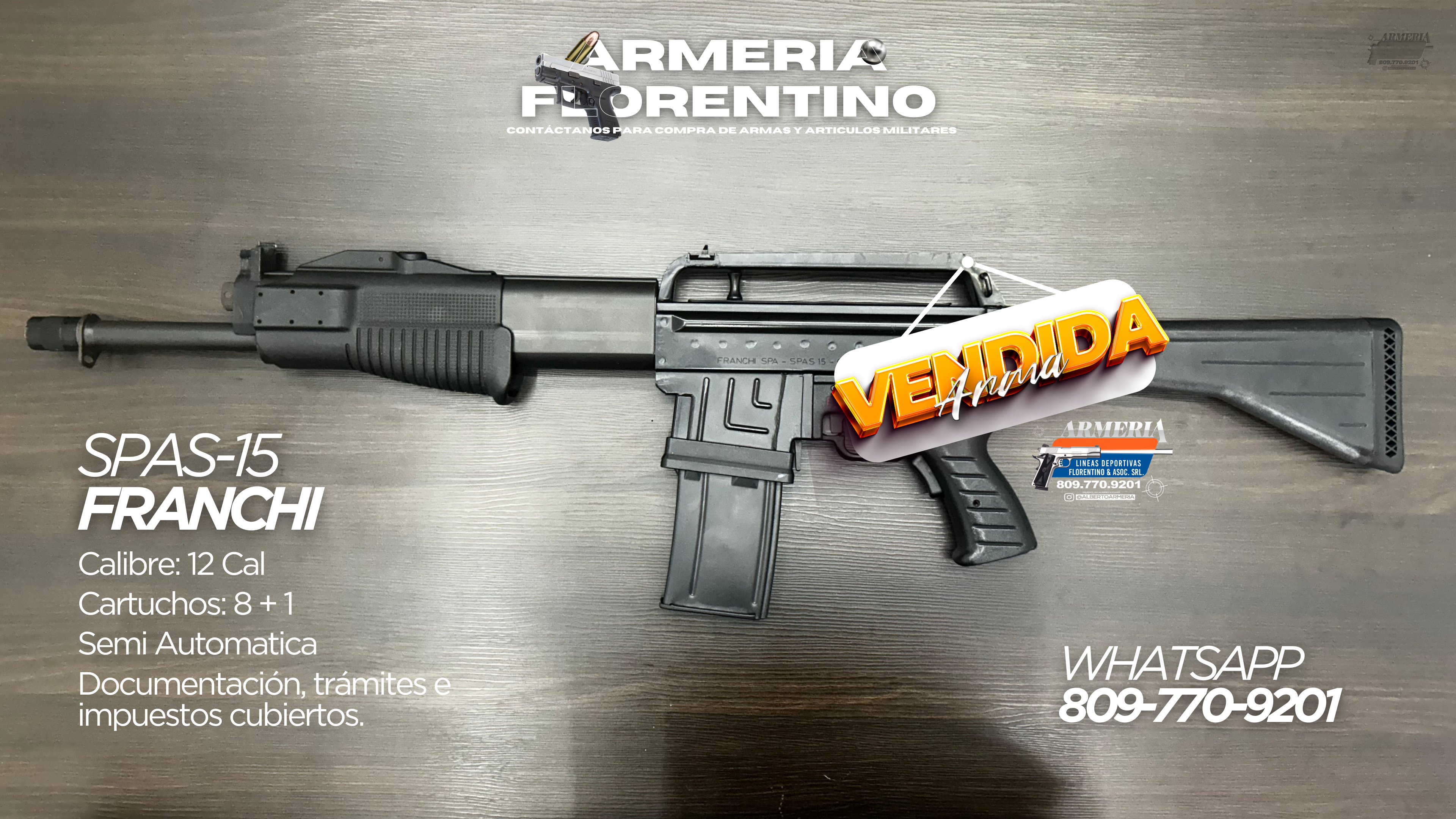 ESCOPETA FRANCHI, MODELO SPAS-15, CALIBRE 12, CAPACIDAD: 8 CARTUCHOS