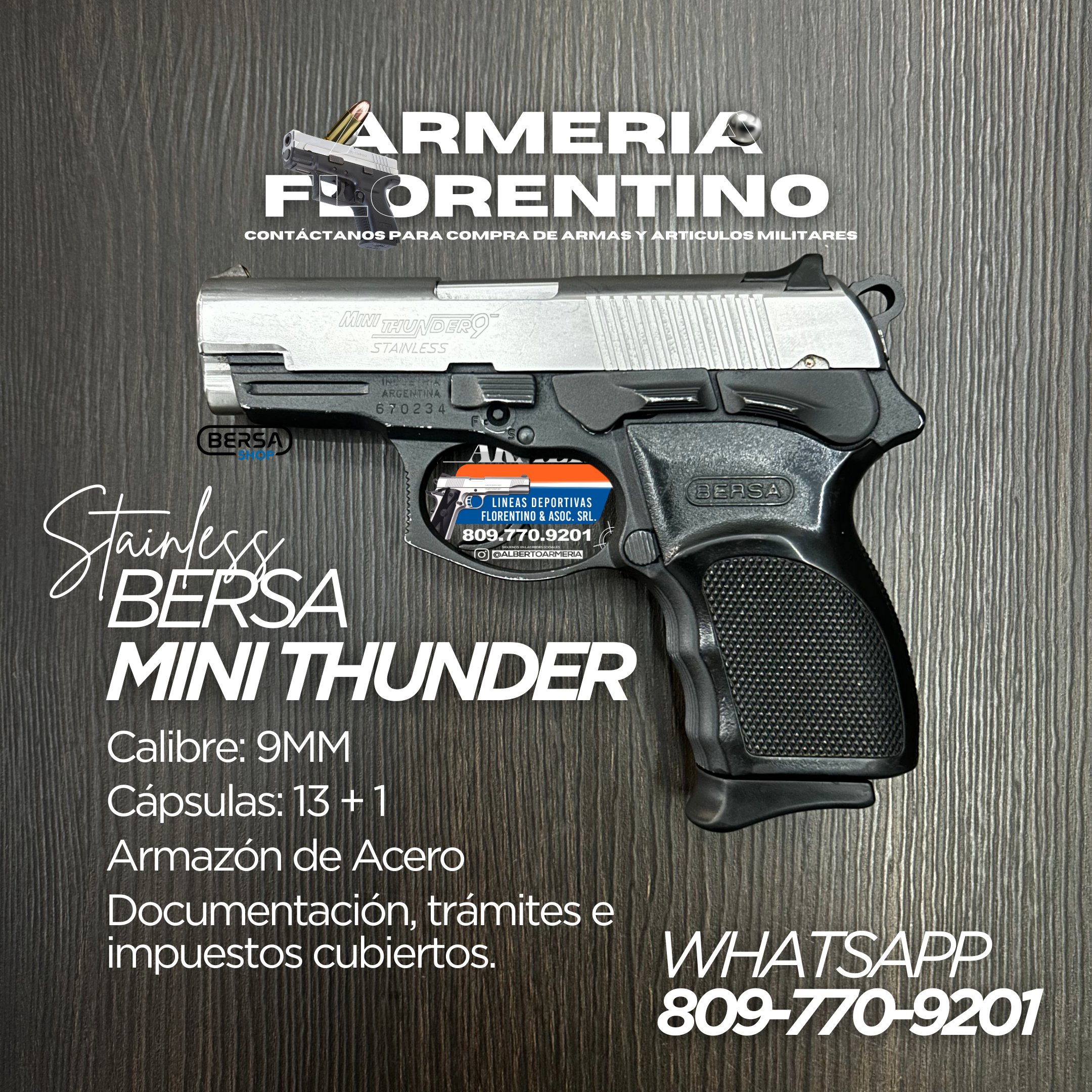 PISTOLA BERSA, MODELO MINI THUNDER STANLESS 9, CALIBRE 9MM, CAPSULAS: 13 + 1