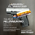 PISTOLA TAURUS, MODELO MILLENNIUM PRO, CALIBRE 9MM, CAPSULAS: 10 + 1