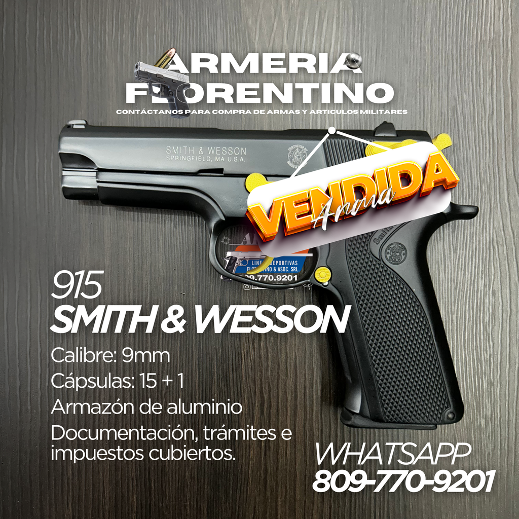 PISTOLA SMITH & WESSON, MODELO 915, CALIBRE 9MM, CAPSULAS: 15 + 1