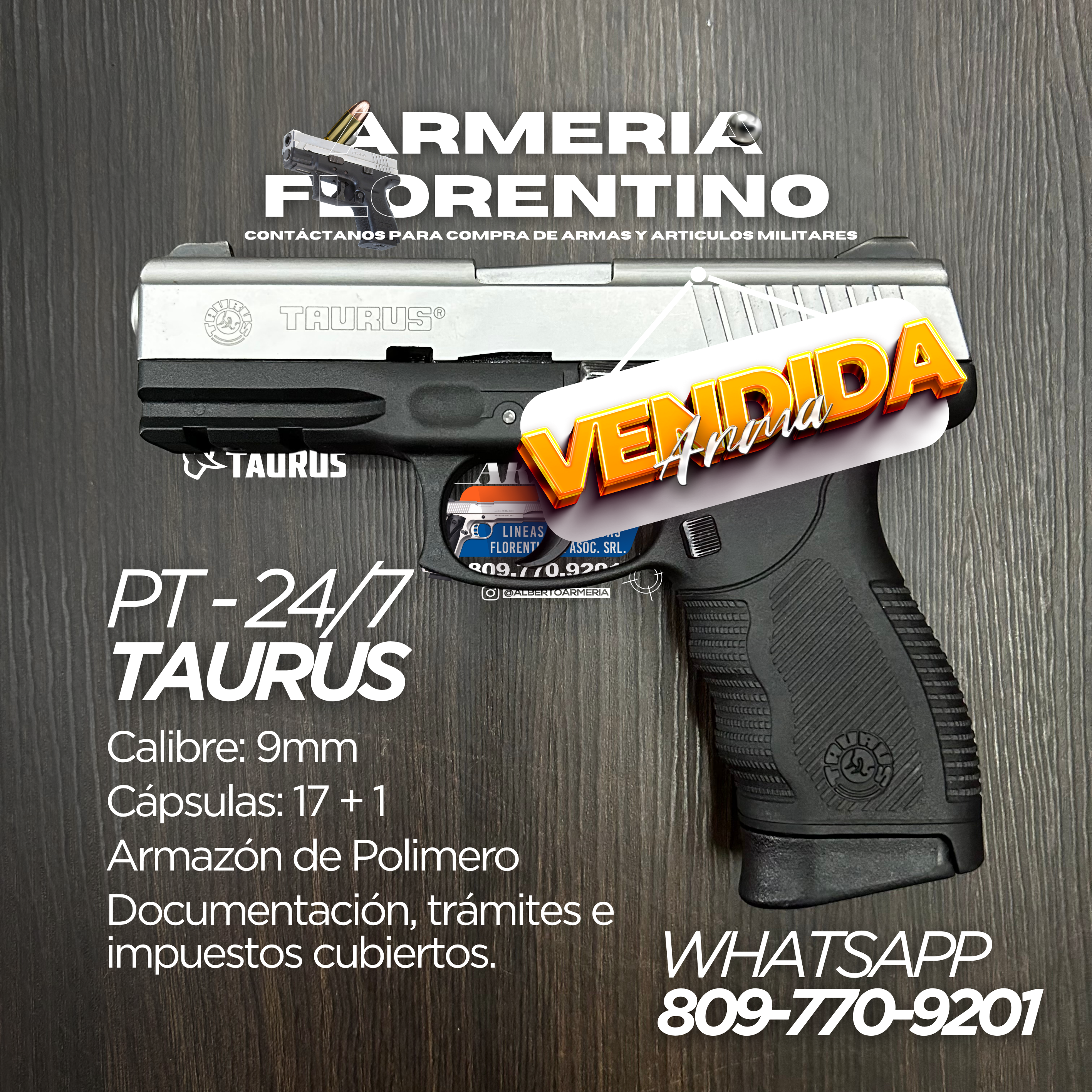 PISTOLA TAURUS, MODELO PT 24/7, CALIBRE 9MM, CAPSULAS: 17 + 1