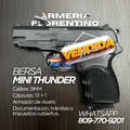 PISTOLA BERSA, MODELO MINI THUNDER 9, CALIBRE 9MM, CAPSULAS: 13 + 1