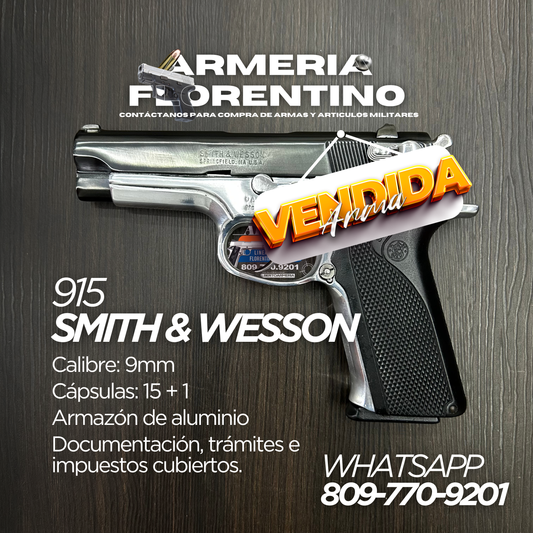 PISTOLA SMITH & WESSON, MODELO 915, CALIBRE 9MM, CAPSULAS: 15 + 1