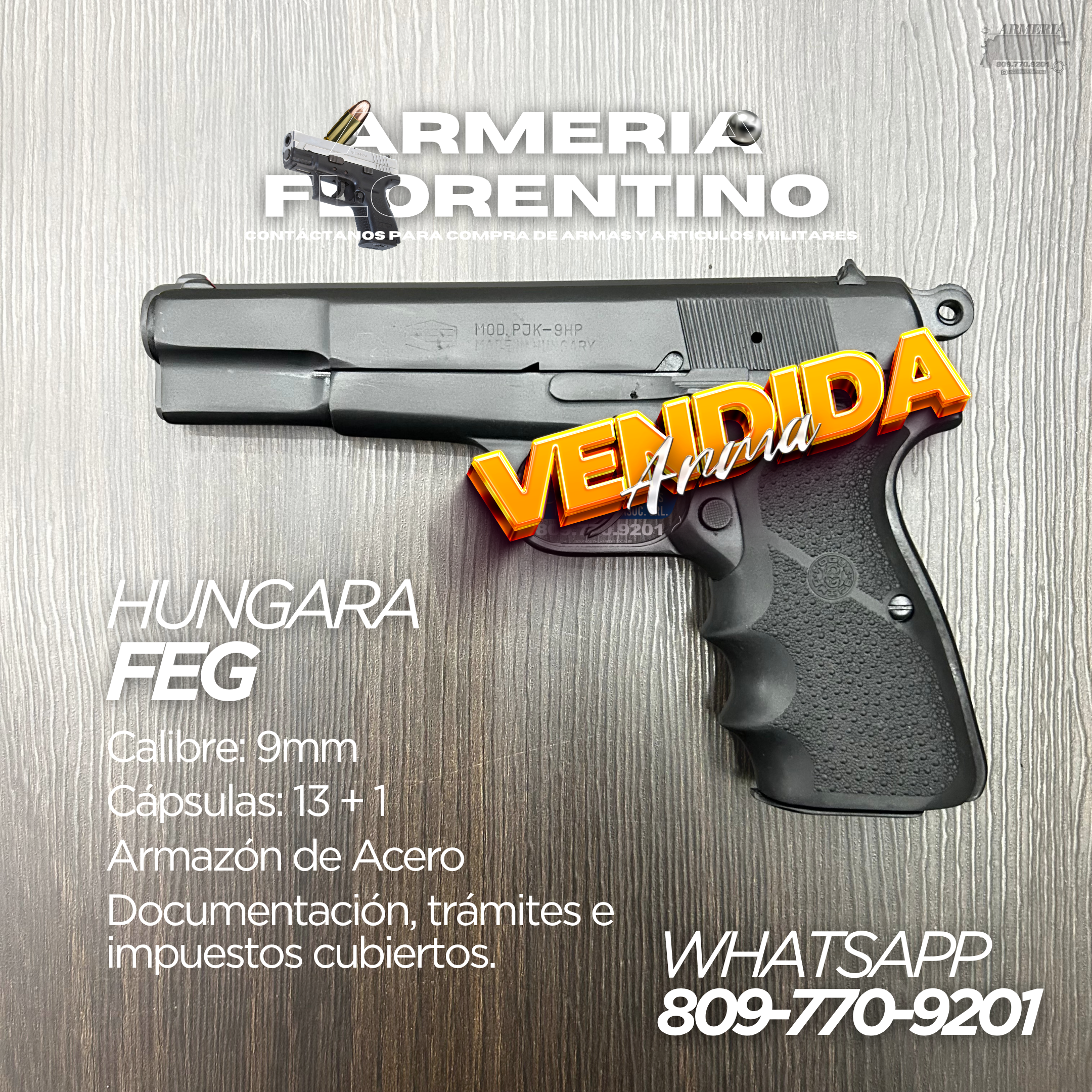 PISTOLA FEG, MODELO HUNGARY, CALIBRE 9MM, CAPSULAS: 13 + 1