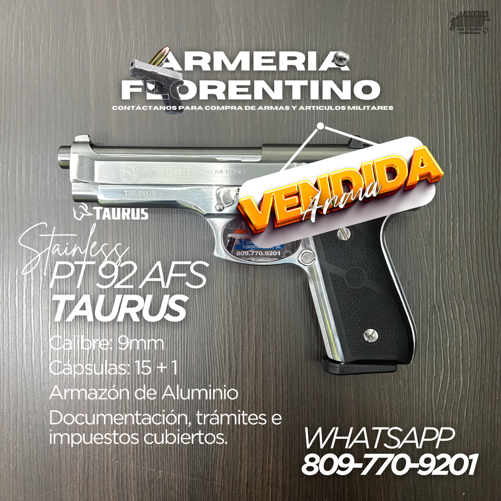 PISTOLA TAURUS, MODELO PT 92 AFS, CALIBRE 9MM, CAPSULAS: 15 + 1