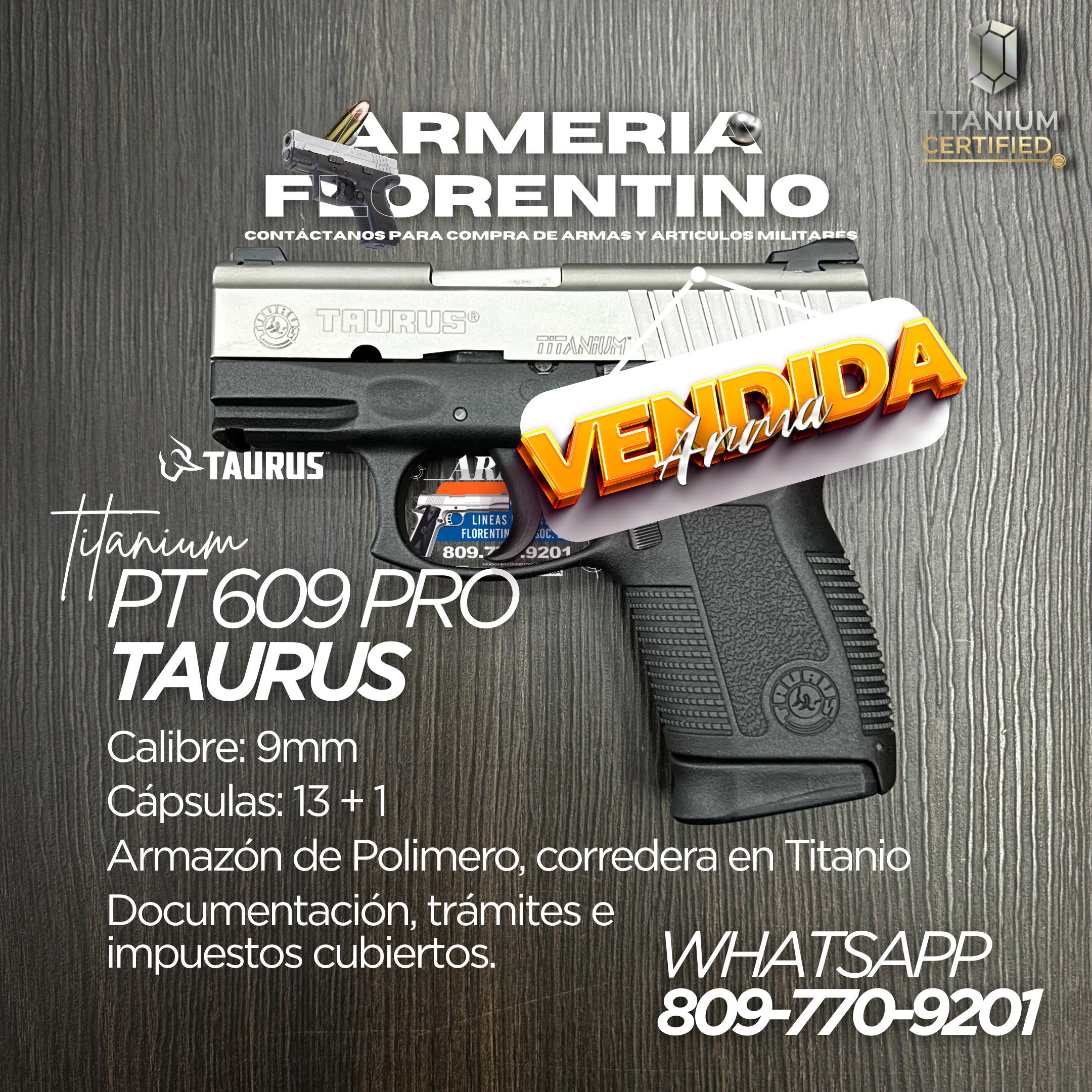 PISTOLA TAURUS, MODELO PT-609 PRO TITANIUM, CALIBRE 9MM, CAPSULAS: 13 + 1