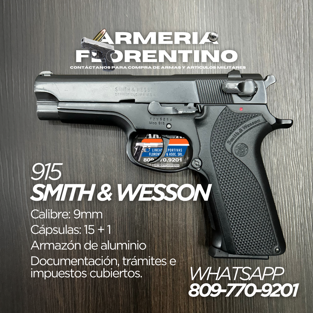 PISTOLA SMITH & WESSON, MODELO 915, CALIBRE 9MM, CAPSULAS: 15 + 1