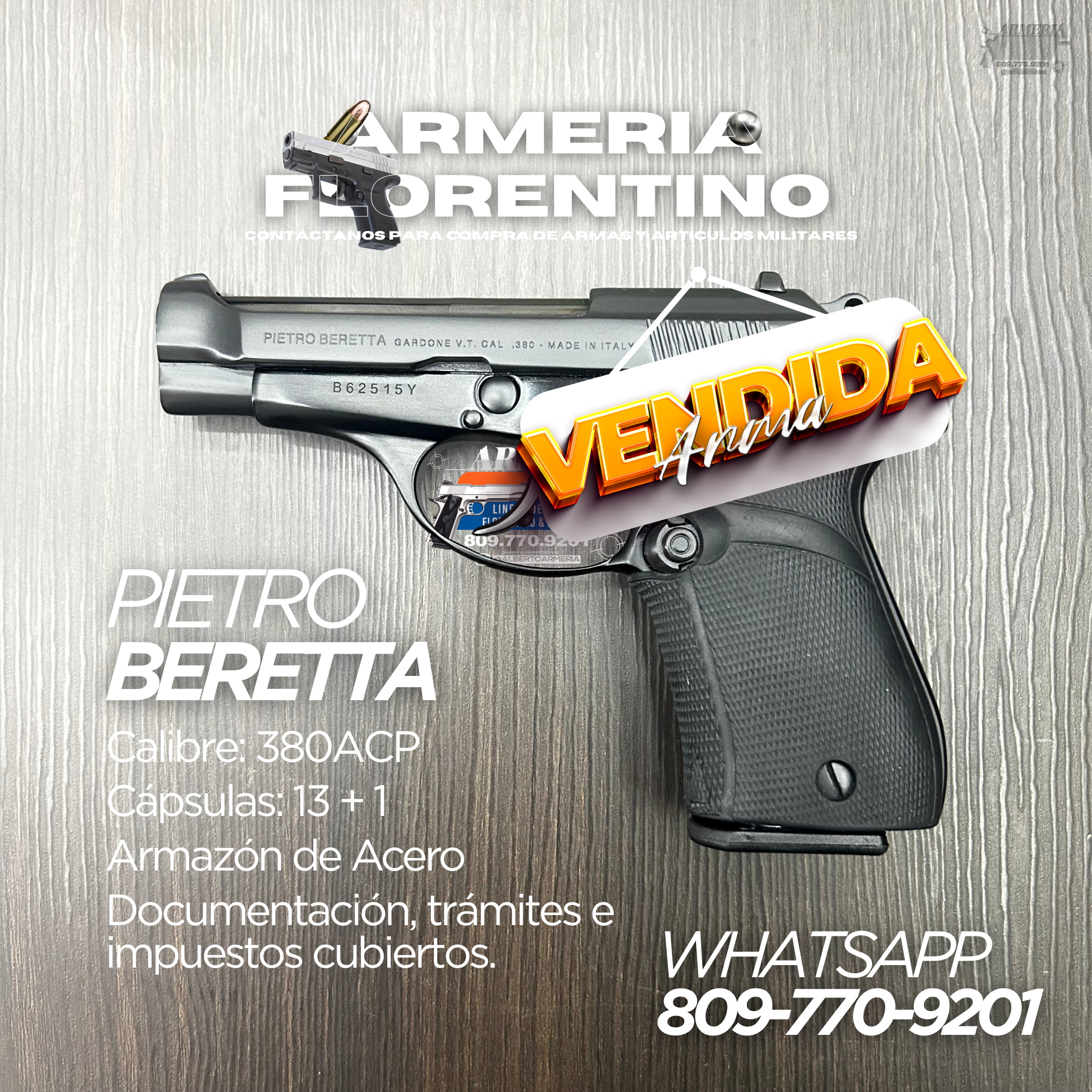 PISTOLA PIETRO BERETTA, MODELO .380 ACP, CALIBRE .380 ACP, CAPSULAS: 13 + 1