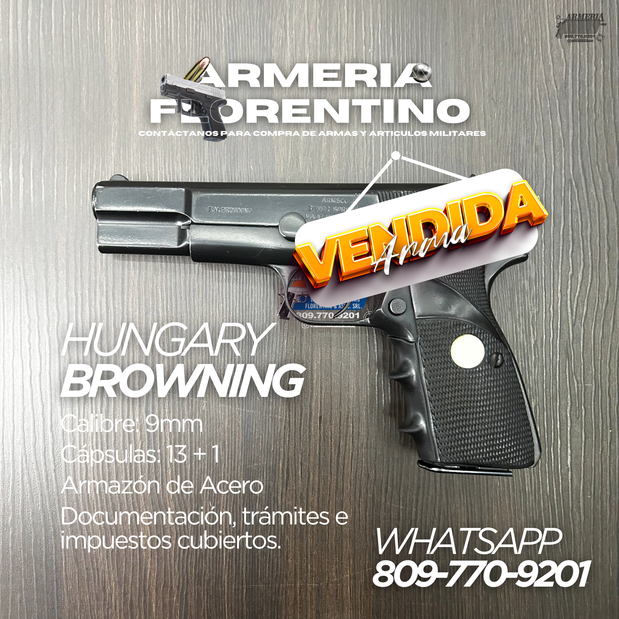 PISTOLA BROWNING, MODELO HI-POWER, CALIBRE 9MM, CAPSULAS: 13 + 1