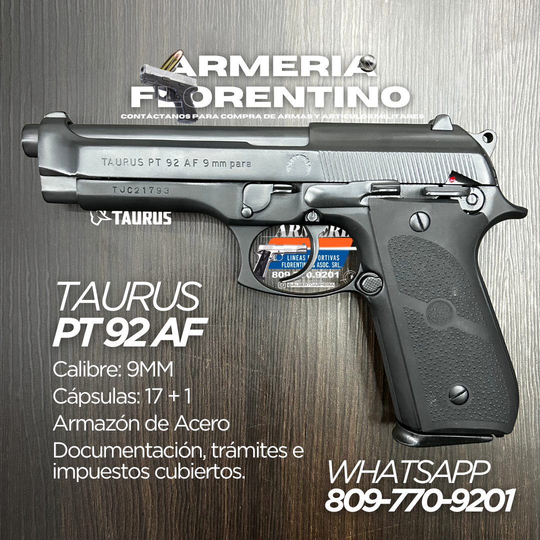 PISTOLA TAURUS, MODELO PT 92 AF, CALIBRE 9MM, CAPSULAS: 17 + 1