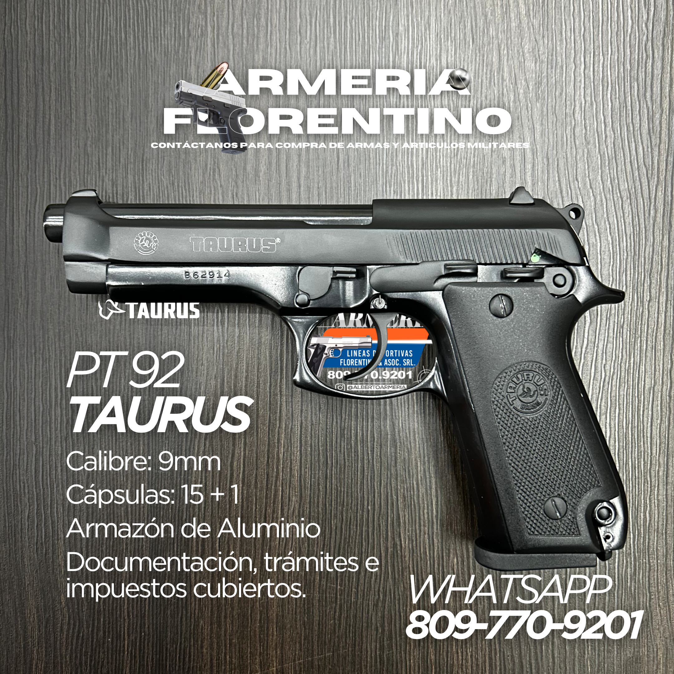 PISTOLA TAURUS, MODELO PT-92, CALIBRE 9MM, CAPSULAS: 17 + 1