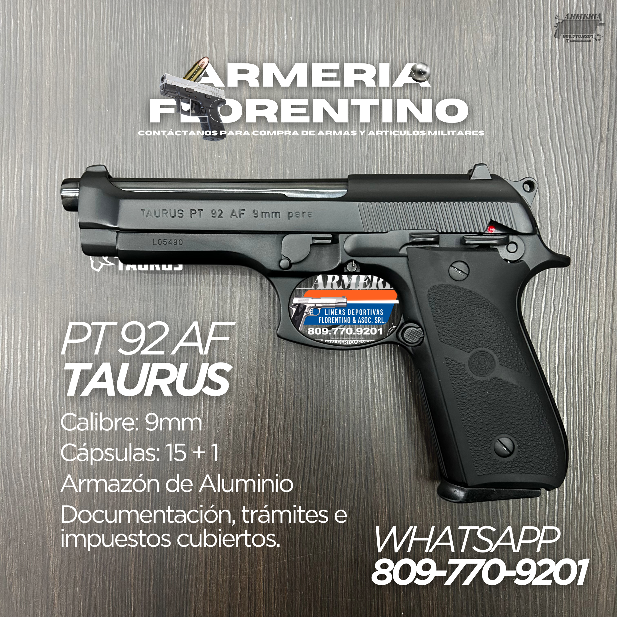 PISTOLA TAURUS, MODELO PT 92 AF, CALIBRE 9MM, CAPSULAS: 15 + 1