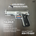 PISTOLA TAURUS, MODELO PT 92 AFS, CALIBRE 9MM, CAPSULAS: 15 + 1